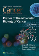 Cancer: Principles and Practice of Oncology Primer of Molecular Biology in Cancer, 3rd Edition