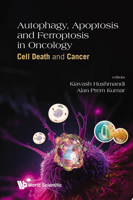 Autophagy, Apoptosis and Ferroptosis in Oncology: Cell Death and Cancer