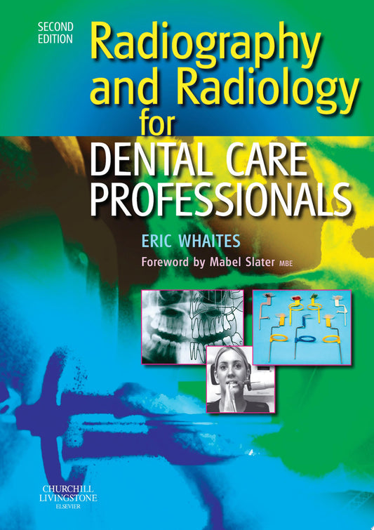 Radiography and Radiology for Dental Care Professionals, 2nd Edition
