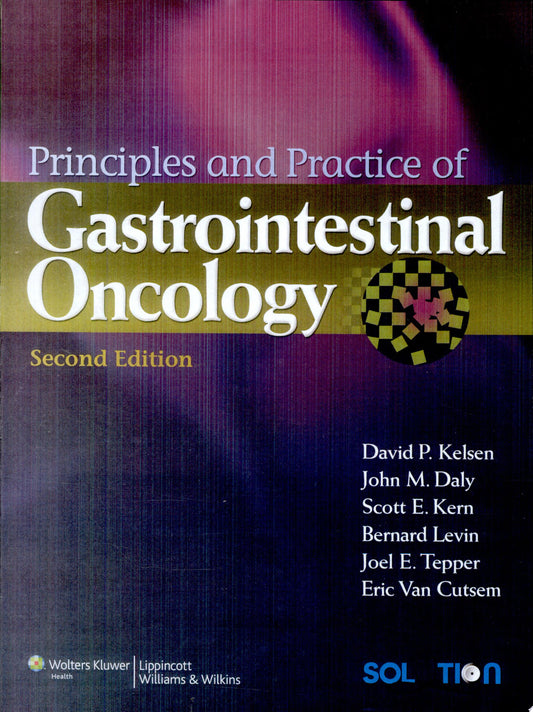 Principles and Practice of Gastrointestinal Oncology, 2nd Edition