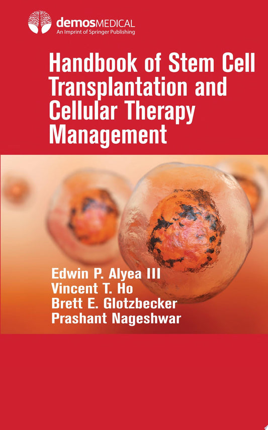 Handbook of Stem Cell Transplantation and Cellular Therapy Management