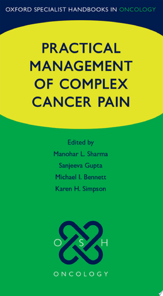Practical Management of Complex Cancer Pain