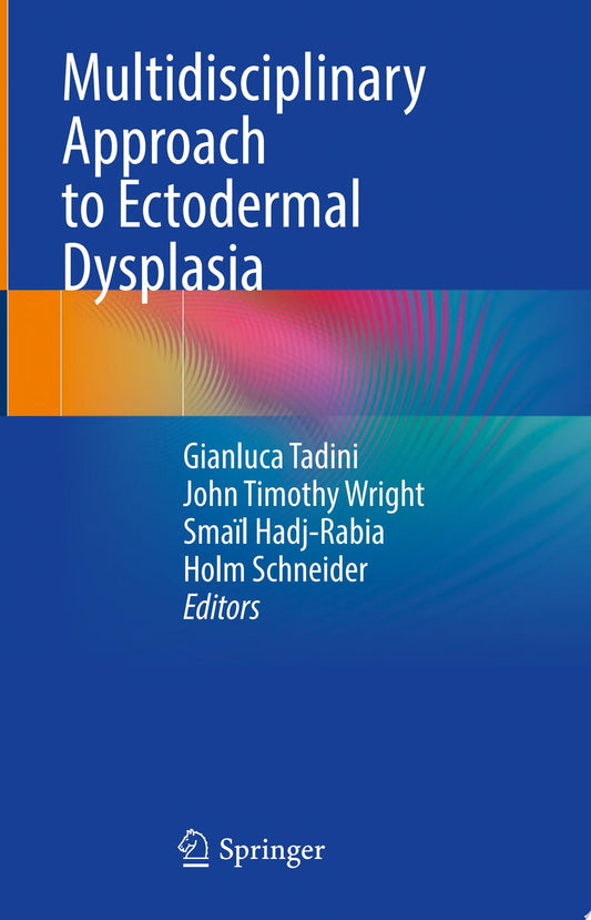 Multidisciplinary Approach to Ectodermal Dysplasia