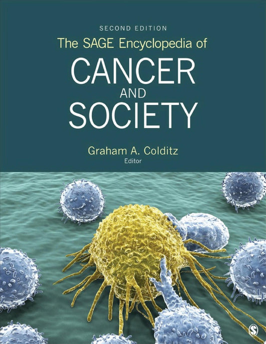 The SAGE Encyclopedia of Cancer and Society, 2nd Edition