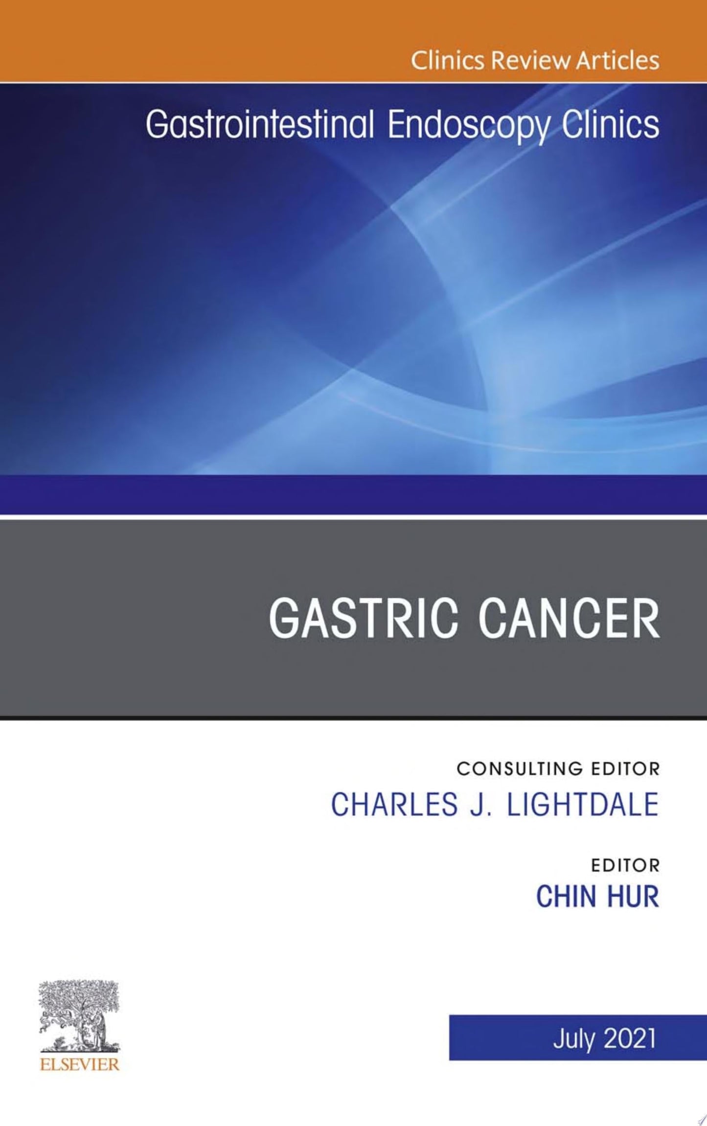 Gastric Cancer, An Issue of Gastroenterology Clinics, 1e